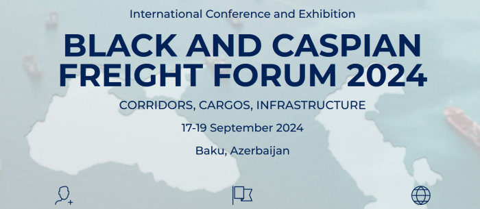 Black and Caspian Freight Forum 2024: corridors, cargos, infrastructure